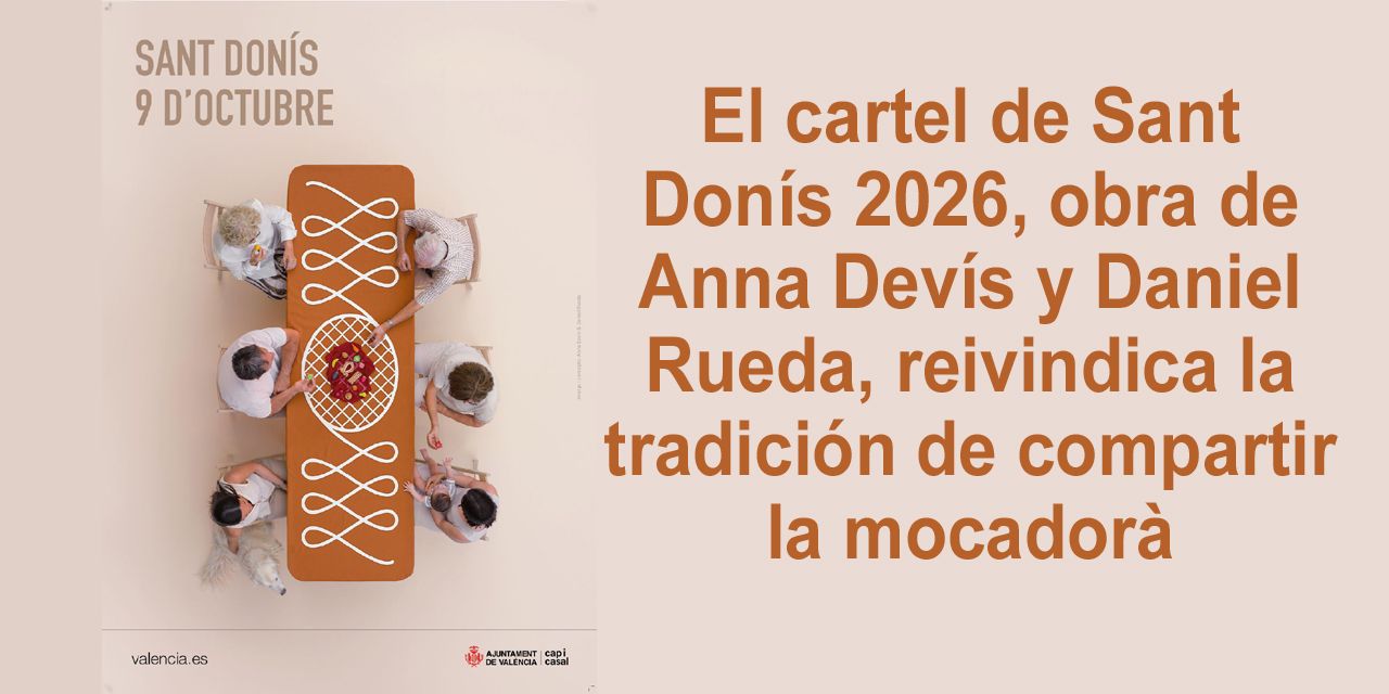  El cartel de Sant Donís 2026, obra de Anna Devís y Daniel Rueda, reivindica la tradición de compartir la mocadorà 