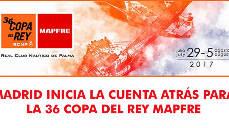 MADRID INICIA LA CUENTA ATRÁS PARA LA 36 COPA DEL REY MAPFRE