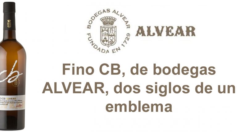 Fino CB, de bodegas ALVEAR, dos siglos de un emblema