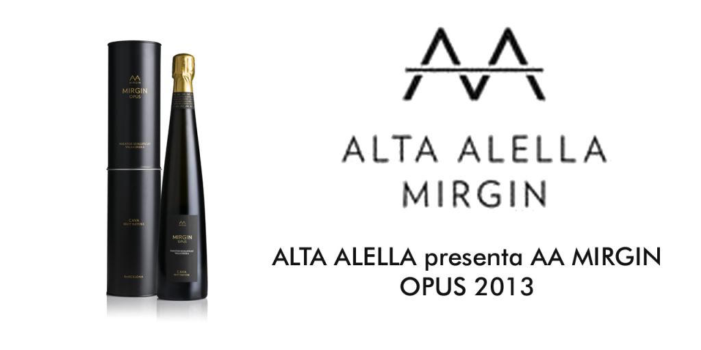 ALTA ALELLA presenta AA MIRGIN OPUS 2013, nuevo Cava de Paraje Calificado