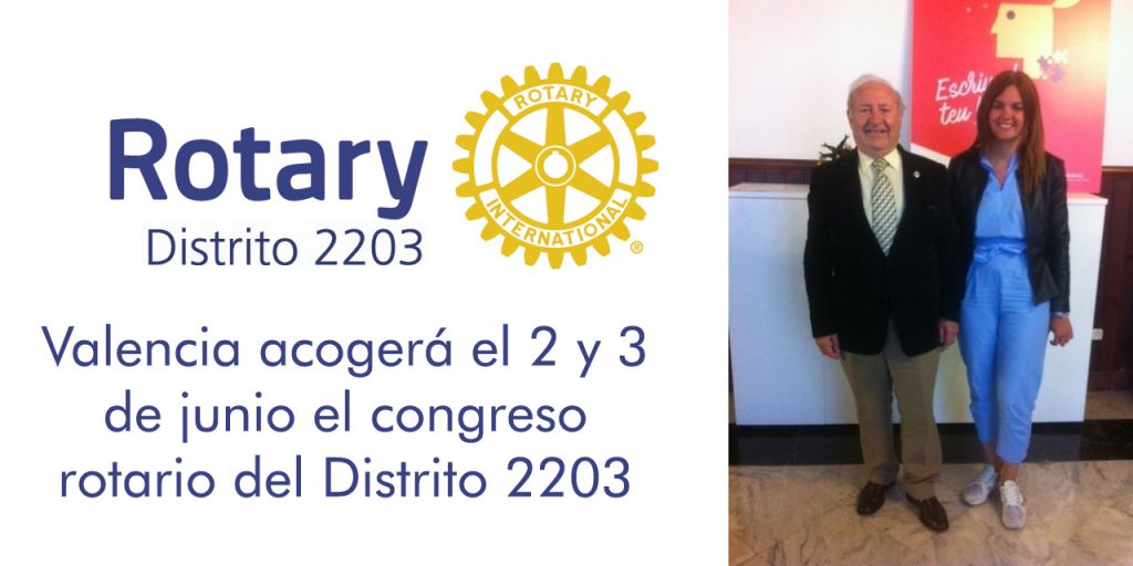  Valencia acogerá el 2 y 3 de junio el congreso rotario del Distrito 2203