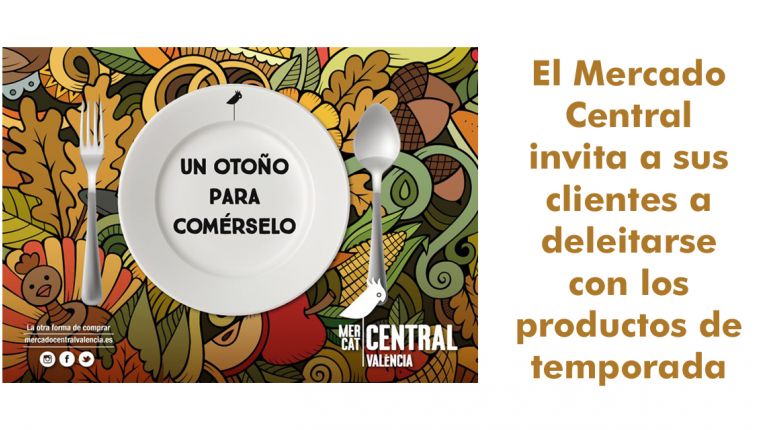 El Mercado Central invita a sus clientes a deleitarse con los productos de temporada