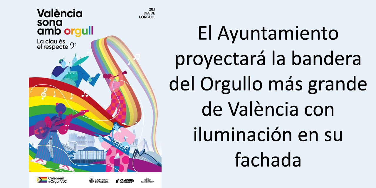  El Ayuntamiento proyectará la bandera del Orgullo más grande de València con iluminación en su fachada  