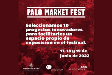 València Activa selecciona 10 startups valencianas para mostrar sus productos con un espacio propio en Palo Market Fest 2022