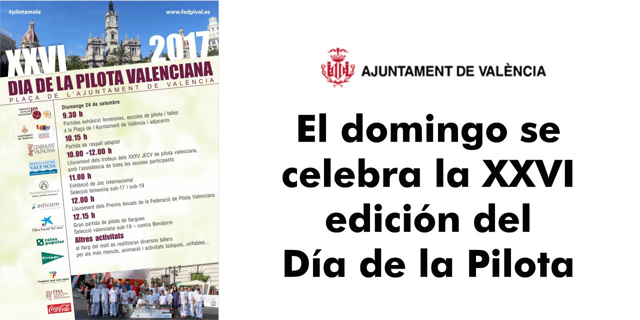  LA GRAN FIESTA DE LA PILOTA VALENCIANA LLEGA ESTA SEMANA A VALÈNCIA